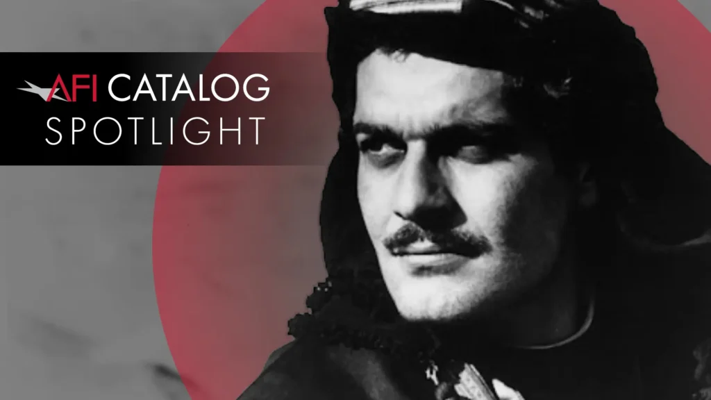 Omar Sharif – AFI Catalog Spotlight